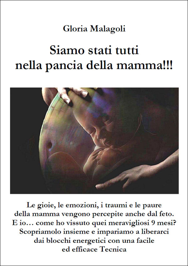 Siamo stati tutti nella pancia della mamma!!!